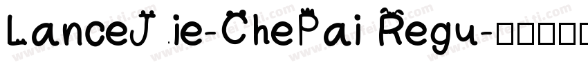 LanceJie-ChePai Regu字体转换